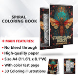 Stained Glass Insects Spiral Bound Coloring Book: 30 Breathtaking Coloring Pages, Showcasing Radiant Insects with Brilliant Colors and Intricate Patterns