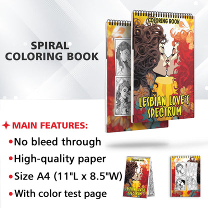 Lesbian Love's Spectrum Spiral Bound Coloring Book: 30 Charming Pages Filled with Heartfelt Moments of Lesbian Romance and Inclusivity