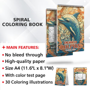 Enchanted Dolphin Spiral Bound Coloring Book: Relaxation, Mindfulness, and Fun for All Ages