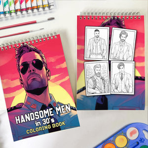 Handsome Men In 30s Coloring Book: Discover 30 Serene Coloring Pages, Inviting You to Color Handsome Men in their Prime, Exuding Confidence and Sophistication