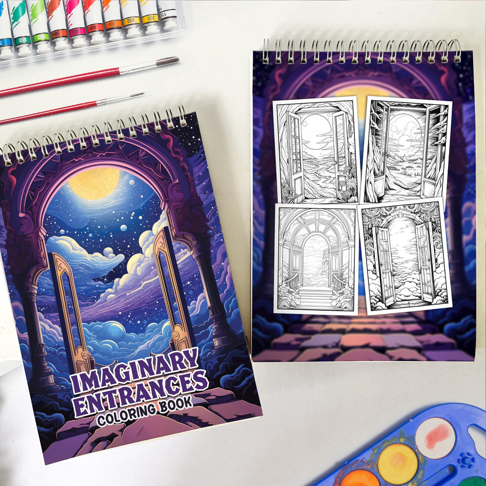 Imaginary Entrances Spiral Bound Coloring Book: Enjoy 30 Coloring Pages of Imaginary Entrances for Creative Souls to Unleash Inspiration