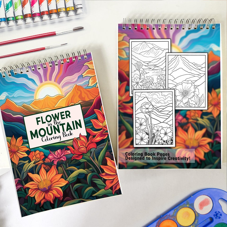 Flower In The Mountain Spiral-Bound Coloring Book: Explore 30 Intriguing Coloring Pages, Depicting Colorful Wildflowers Dancing in the Serene Mountain Meadows