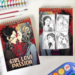 Girl Love Passion Spiral Bound Coloring Book: 30 Captivating Coloring Scenes of Passionate Couples.