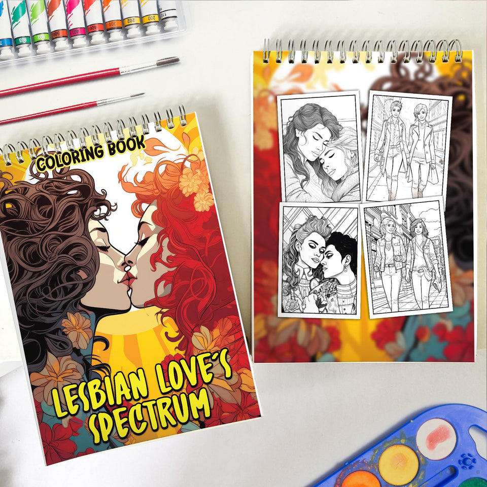 Lesbian Love's Spectrum Spiral Bound Coloring Book: 30 Charming Pages Filled with Heartfelt Moments of Lesbian Romance and Inclusivity