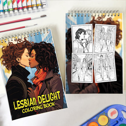 Lesbian Delight Spiral Bound Coloring Book: 30 Captivating Coloring Scenes of Delighted Couples