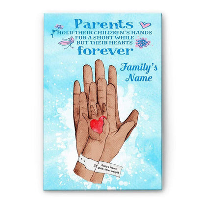 Parent Hold Their Children;s Hand For A Short While But Their Hearts Forever Canvas