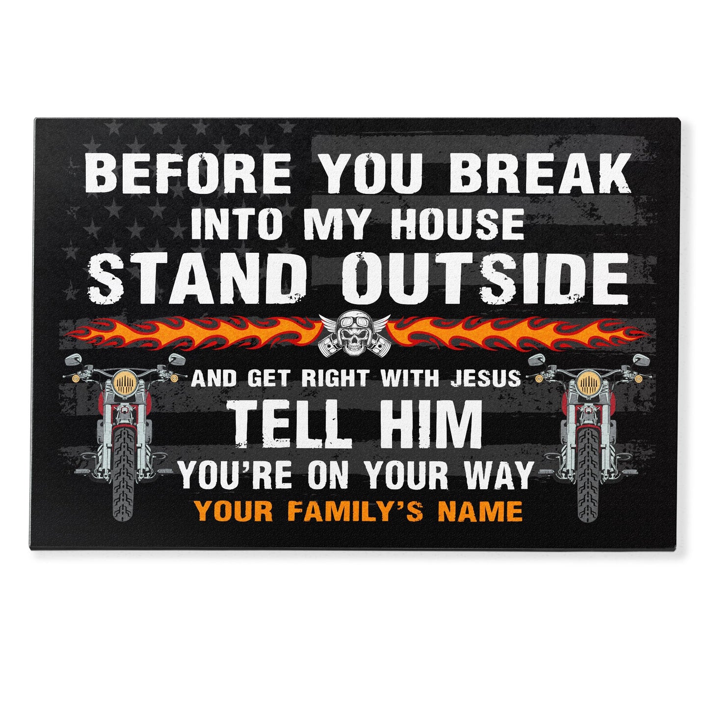 Before You Break Into My House Doormat