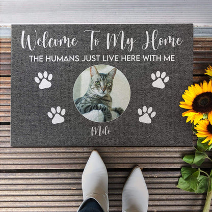 Welcome to My House, The Humans Just Live Here With Us, Photo Custom Doormat, Gift For Cats And Dogs Lovers