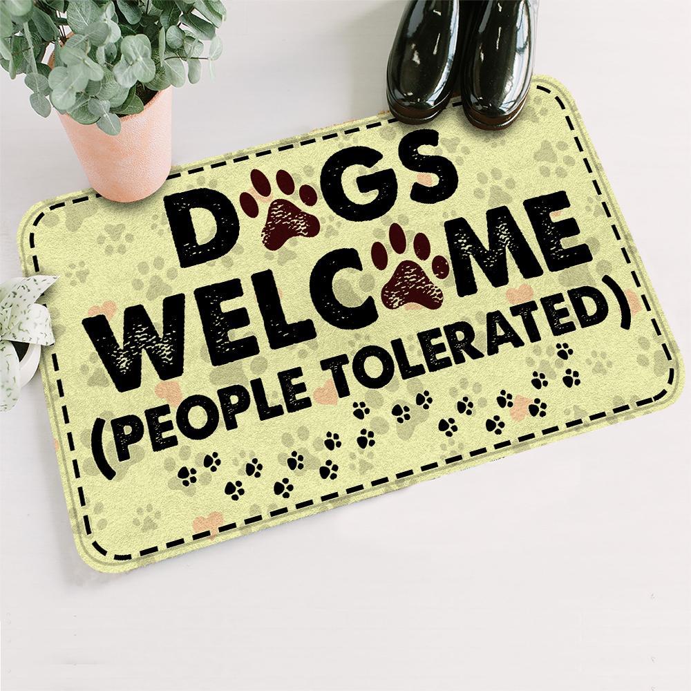 Dogs Welcome People Tolerated Doormat - Dogs Doormat