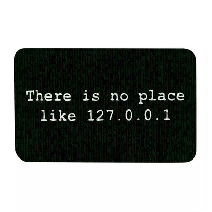 There's No Place Like 127.0.0.1 Geek Doormat