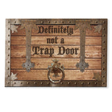 Definitely Not A Trap Door - Personalized Doormat - Gift For Game Lovers