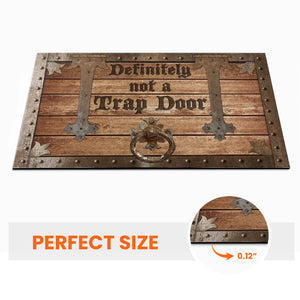 Definitely Not A Trap Door - Personalized Doormat - Gift For Game Lovers