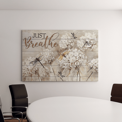 Dragonfly and Dandelions Just breathe and have faith Canvas And Poster,Canvas Prints,Wall Decor Visual Art