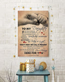 Personalized Canvas, To My Daughter I Am Always Here For You Hand Canvas And Poster, Wall Decor Visual Art, Gift Father's Day