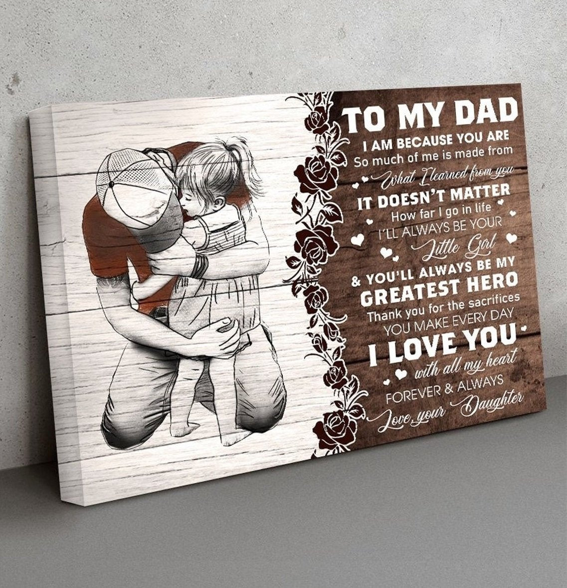 Personalized Canvas, You Will Always Be My Loving Dad Canvas Prints, Gift Father's Day