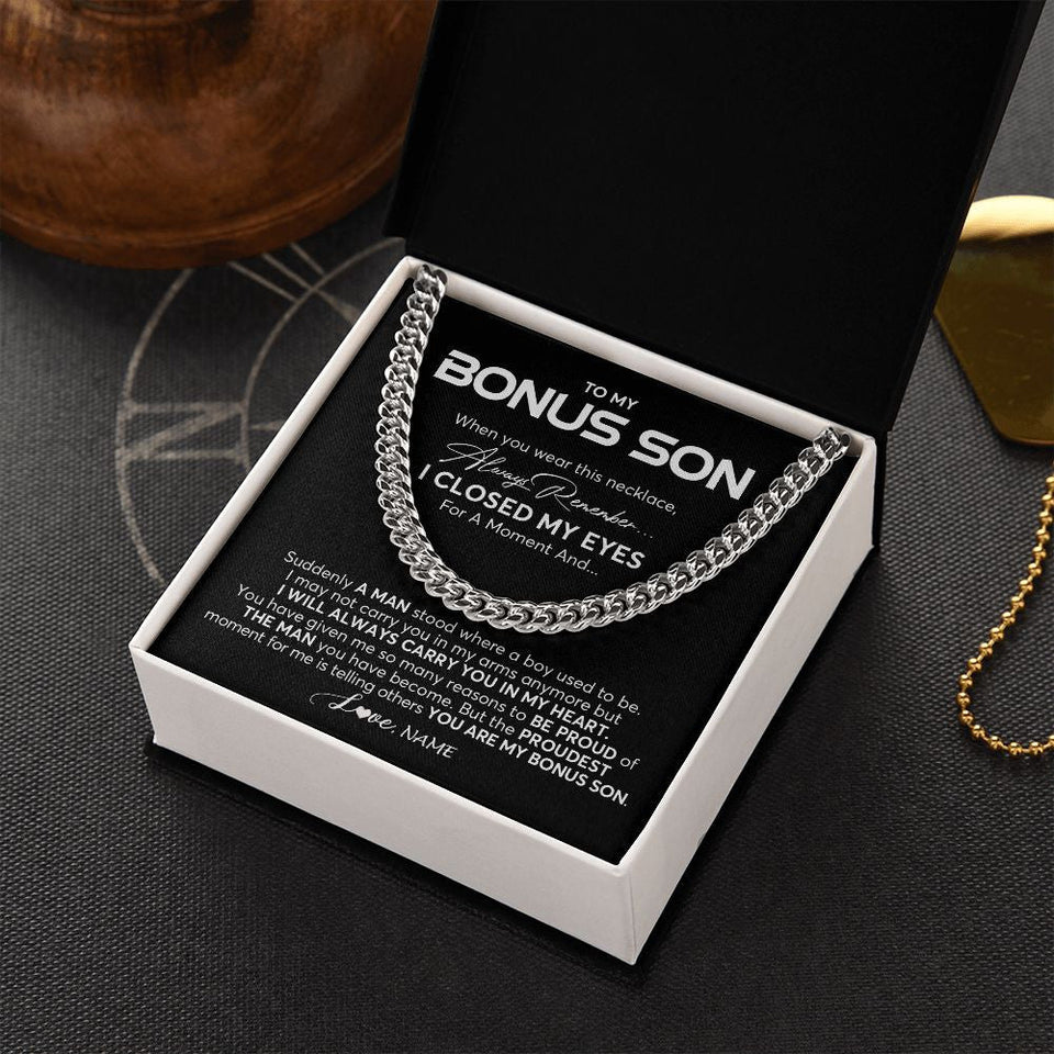 Personalized To My Bonus Son Cuban Necklace From Stepmom Stepdad I Closed My Eyes Suddenly A Man Stepson Birthday Christmas Customized Gift Box Message Card