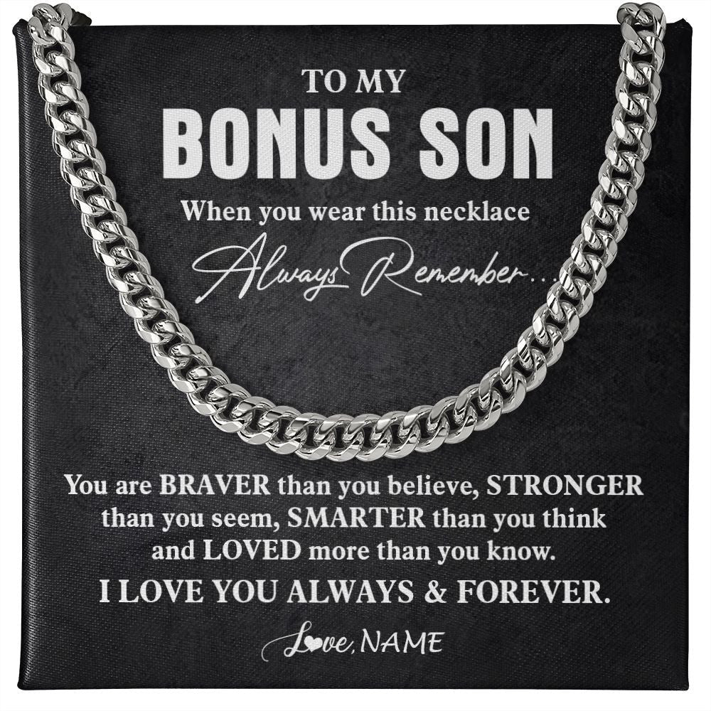 Personalized To My Bonus Son Necklace Cuban From Stepmom Stepdad You Are Braver Stronger Stepson Birthday Christmas Customized Gift Box Message Card