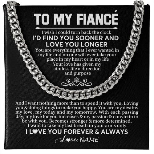 Personalized To My Fiancé Cuban Necklace  I'd Find You Sooner Love You Longer Fiancé Birthday Anniversary Day Christmas Customized Gift Box Message Card