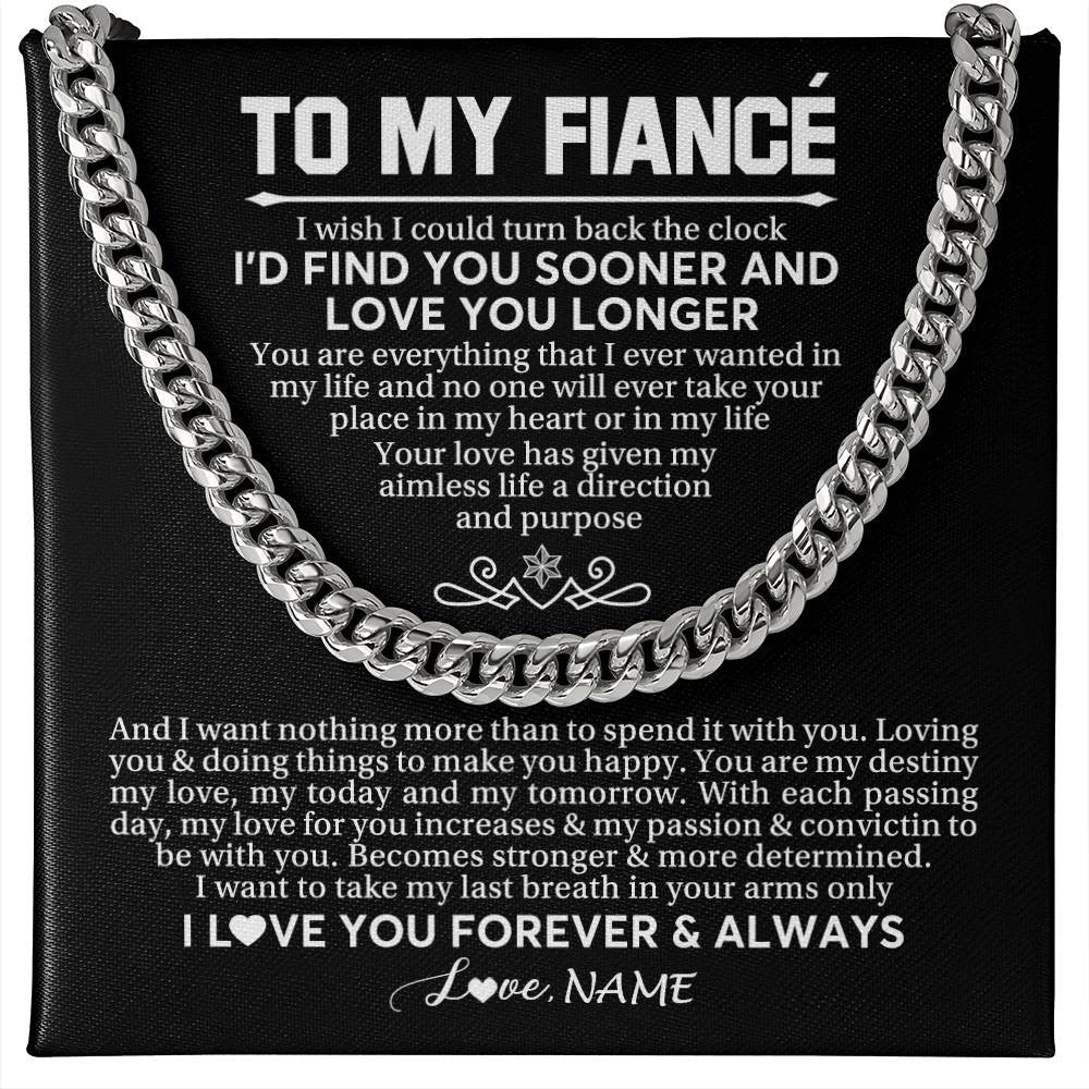 Personalized To My Fiancé Cuban Necklace  I'd Find You Sooner Love You Longer Fiancé Birthday Anniversary Day Christmas Customized Gift Box Message Card