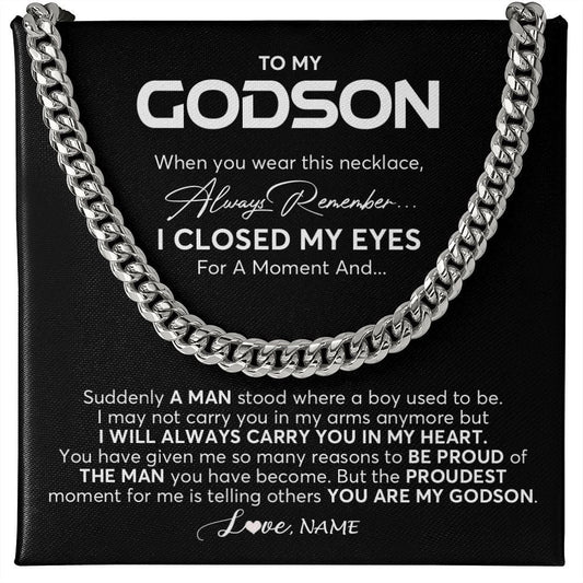 Personalized To My Godson Cuban Necklace From Godmother Uncle Aunt I Closed My Eyes Suddenly A Man Godson Birthday Christmas Customized Gift Box Message Card