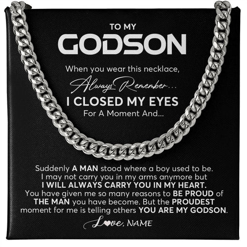 Personalized To My Godson Cuban Necklace From Godmother Uncle Aunt I Closed My Eyes Suddenly A Man Godson Birthday Christmas Customized Gift Box Message Card