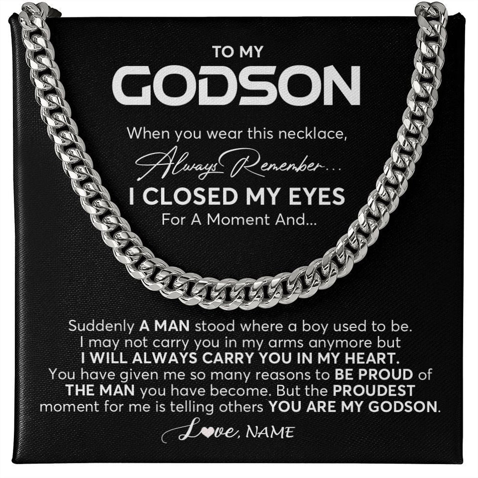 Personalized To My Godson Cuban Necklace From Godmother Uncle Aunt I Closed My Eyes Suddenly A Man Godson Birthday Christmas Customized Gift Box Message Card