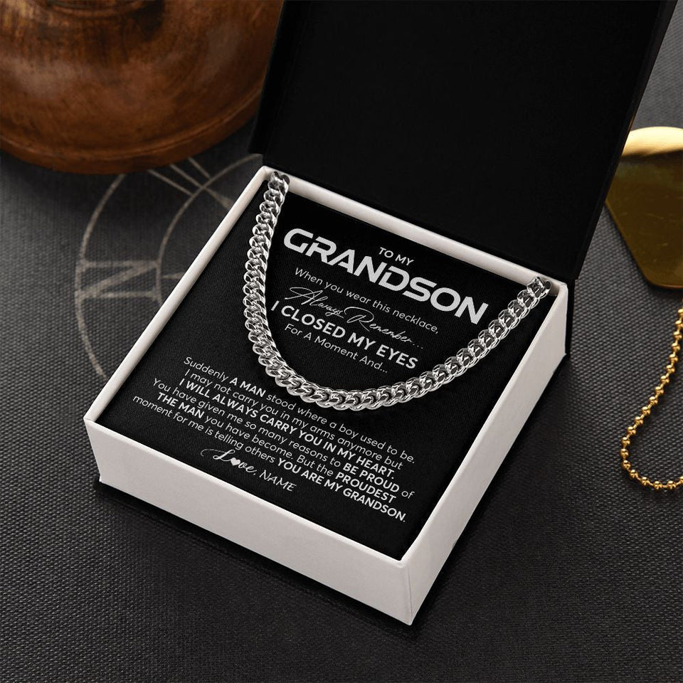 Personalized To My Grandson Cuban Necklace From Grandma Papa I Closed My Eyes Suddenly A Man Grandson Birthday Christmas Customized Gift Box Message Card