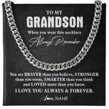 Personalized To My Grandson Necklace Cuban From Grandma Papa You Are Braver Stronger Grandson Birthday Graduation Christmas Customized Gift Box Message Card