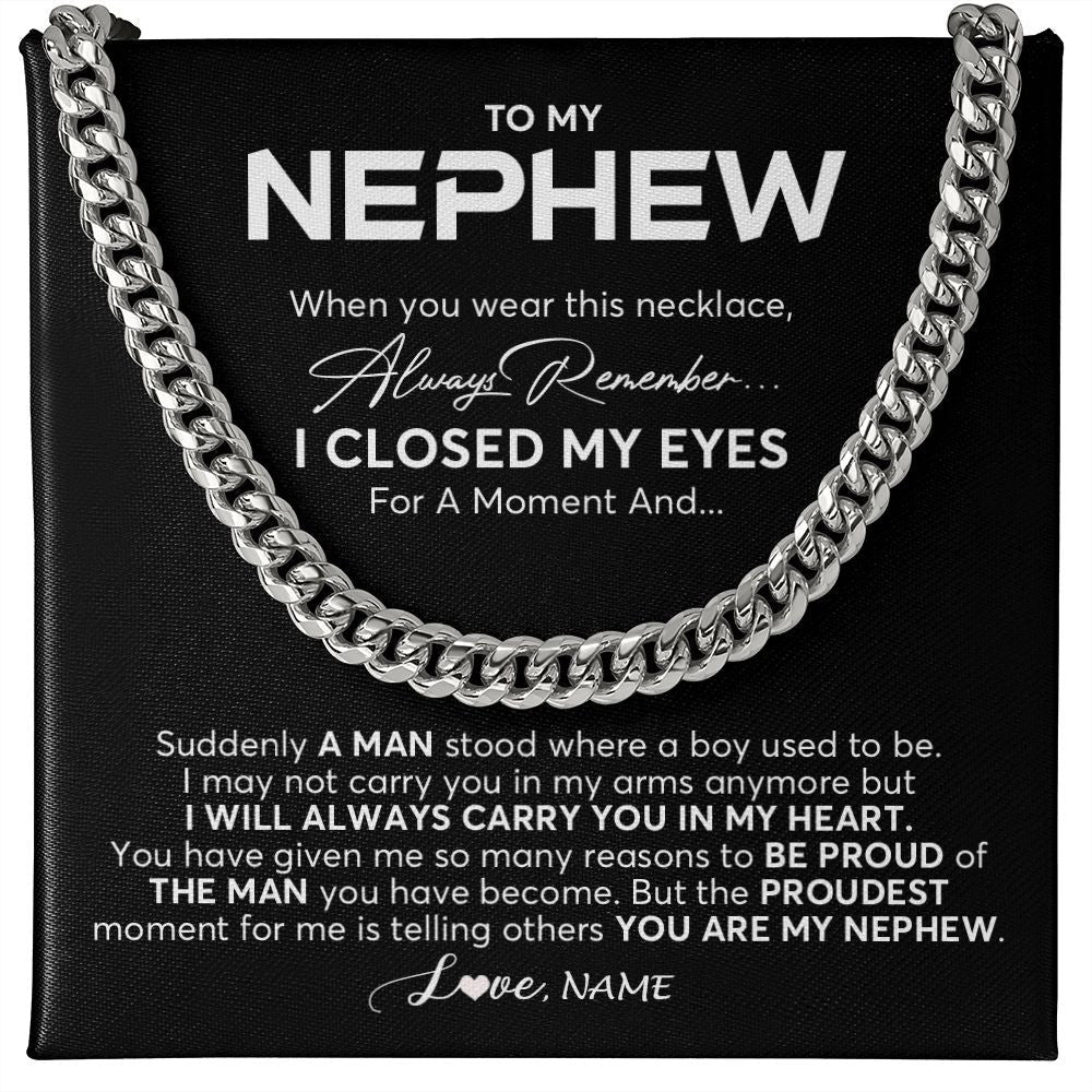 Personalized To My Nephew Cuban Necklace From Aunt Uncle I Closed My Eyes Suddenly A Man Nephew Birthday Graduation Christmas Customized Gift Box Message Card