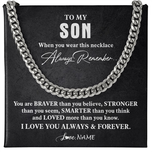 Personalized To My Son Necklace Cuban From Mom Dad Mother Father You Are Braver Stronger Son Birthday Graduation Christmas Customized Gift Box Message Card
