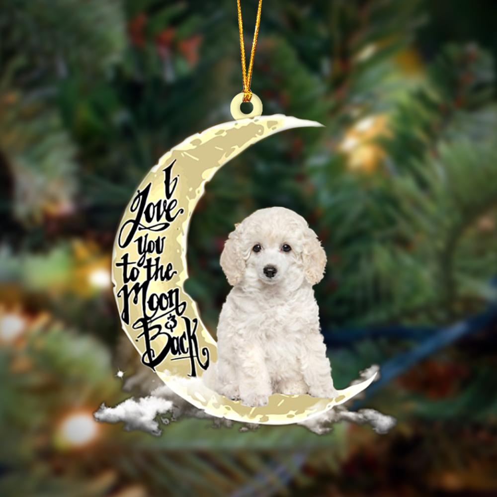 Godmerch- Poodle I Love You To The Moon And Back Hanging Ornament Dog Ornament, Car Ornament, Christmas Ornament