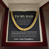 To my Dad - It's not easy for a man to raise a child - Cuban Link Chain, Gift For Man, Husband, Gift For Birthday, Christmas