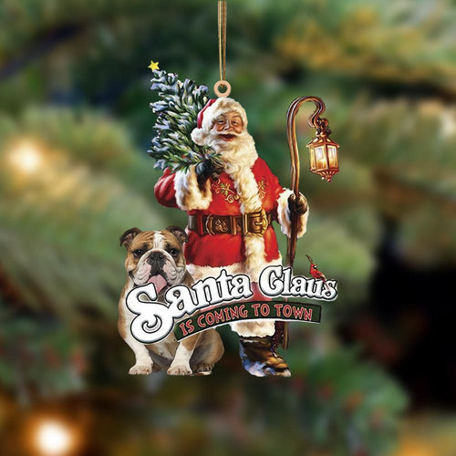 Santa Is Coming To Town With Bulldog-Two Sided Ornament