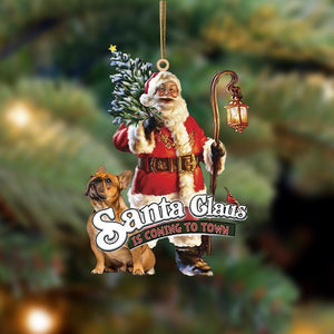 Santa Is Coming To Town With French Bulldog-Two Sided Ornament