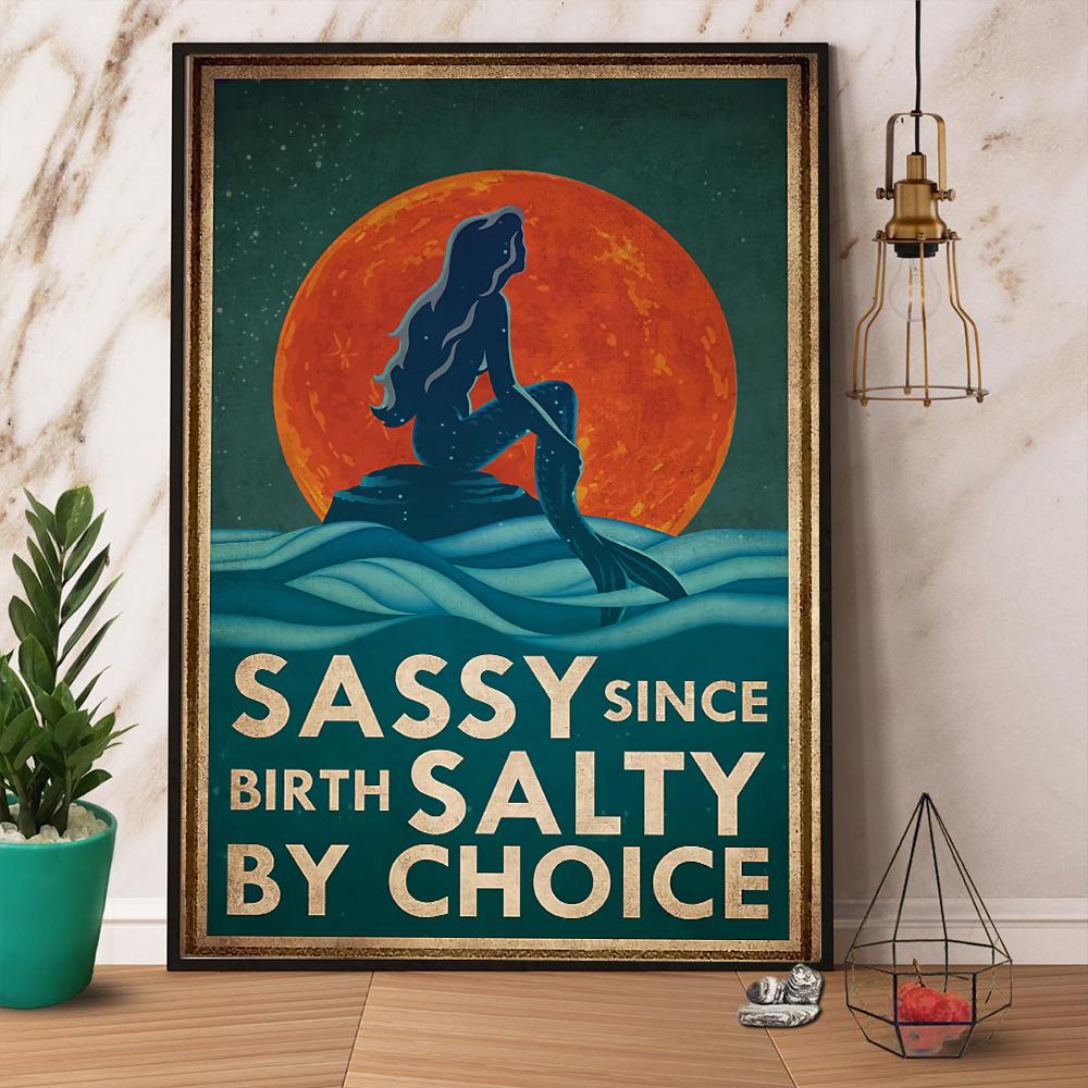 Sassy Since Birth Salty By Choice Mermaid Canvas And Poster, Wall Decor Visual Art