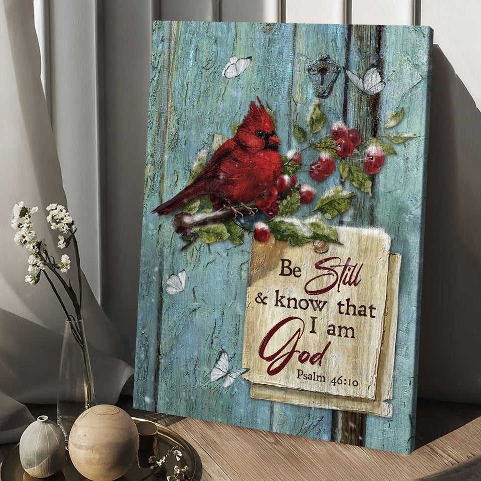 Cardinal Red cranberry Be still and know that I am God - Matte Canvas
