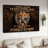 Stunning warrior, Amazing lion, Cross symbol, I would rather stand with God - Matte Canvas