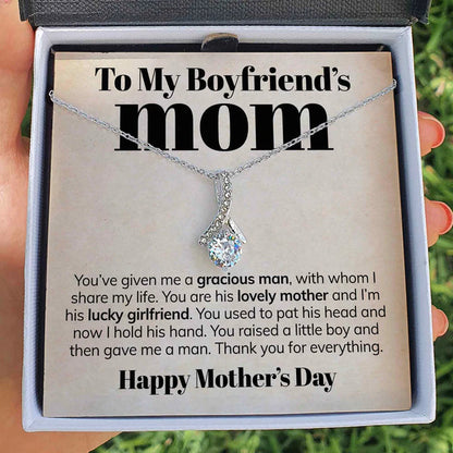 To My Boyfriend's Mom - Future Mother-in-law - You've given me a gracious man, with whom I share my life Alluring Beauty Necklace LX104C