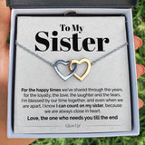 Interlocking Hearts Necklace- To My Sister - I Can Count On My Sister - Interlocking Hearts Necklace