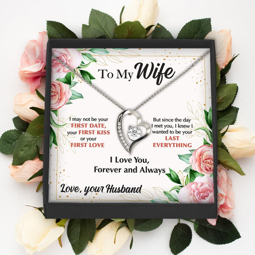 Forever Love Necklace - To My Wife - F&W - Last Everything Card Gift For Wife For Mom Gift For