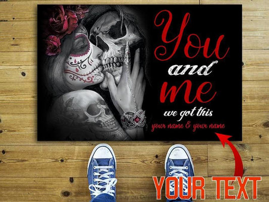 Skull Gift Skull Couple You And Me We Got This Personalized Non-Slip Rubber Backing Doormat Valentine Non-Slip Rubber Backing Doormat Valentine Gift