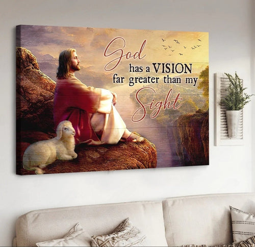 Jesus Lamb of God God has a vision far greater than my sight - Matte Canvas