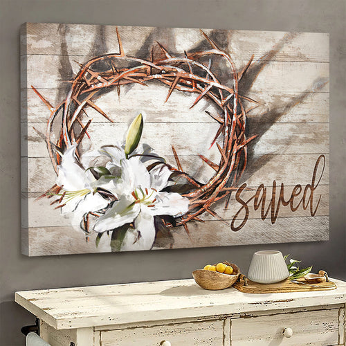 Jesus Thorn Crown Lily Saved - Matte Canvas