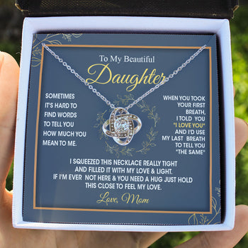 To My Beautiful Daughter Granddauter Necklace Gift From Mom Dad Grandma Papa - I'd use the last breath to tell you I Love you - Personalized Love Knot, Eternal Hope, Alluring Beauty Necklace 052A - TGV