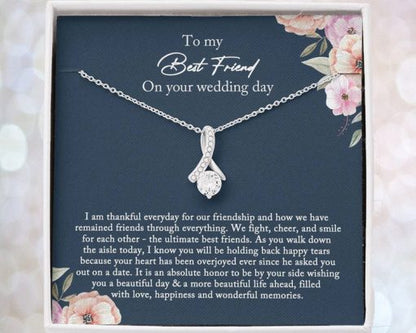 To My Best Friend Necklace, Bride Gift From Maid of Honor, Best Friend Gift on Her Wedding Day, Alluring Beauty Necklace - TGV