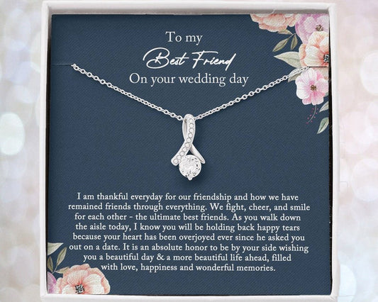 To My Best Friend Necklace, Bride Gift From Maid of Honor, Best Friend Gift on Her Wedding Day, Alluring Beauty Necklace - TGV