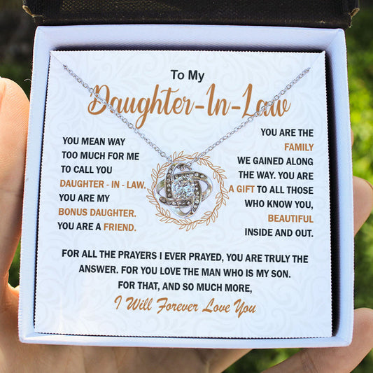 To My Daughter-in-law Necklace Gift, You are my bonus daughter, my friend, my family - Love Knot, Alluring, Eternal Hope Necklace 053D - TGV