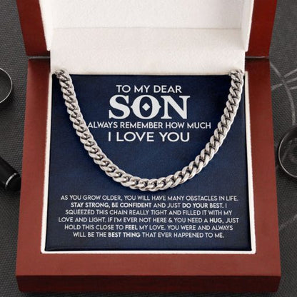 To My Dear Son Necklace Gift - Stay Strong, Be Confident and Just Do Your Best Cuban Link Chain Necklace 053C - TGV