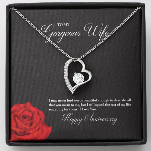 To My Gorgeous Wife Happy Anniversary Forever Love Necklace (White Gold Finish)