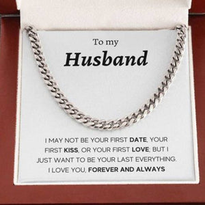 To My Husband - I Love You, Forever And Always - Cuban Link Chain Necklace - TGV